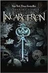 Incarceron by Catherine Fisher