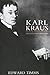 Karl Kraus by Edward Timms Karl Kraus by Edward Timms