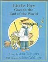 Little Fox Goes to the End of the World by Ann Tompert
