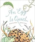 An Egg Is Quiet