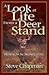 A Look at Life from a Deer Stand by Steve Chapman