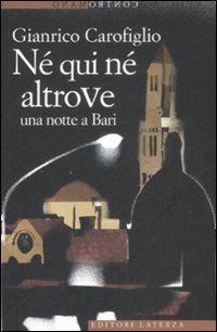 Né qui né altrove: Una notte a Bari (Paperback)