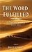 The Word Fulfilled