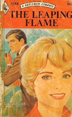 The Leaping Flame (Harlequin Romance, #1588)