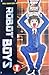 Robot Boys Vol. 1