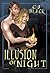 Illusion of Night (Illusion...