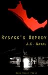 Rysykk's Remedy (Rysykk's Rise, #2)