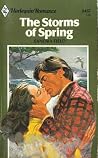 The Storms of Spring (Harlequin Romance, #2457) The Storms of Spring (Harlequin Romance, #2457)