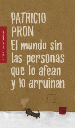 El mundo sin las personas que lo afean y lo arruinan (Paperback)