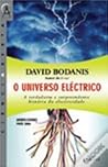 O Universo Eléctrico. A verdadeira e surpreendente história d... by David Bodanis