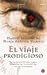 El Viaje Prodigioso: La mejor historia jamás contada de la aventura de las cruzadas