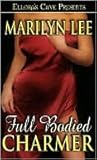 Full Bodied Charmer by Marilyn Lee