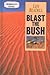 Blast The Bush