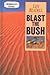Blast The Bush