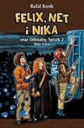 Felix, Net i Nika oraz Orbitalny Spisek 2. Mała Armia