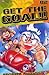 Get the Goal Vol. 2