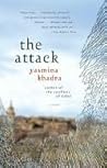 The Attack by Yasmina Khadra The Attack by Yasmina Khadra