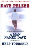 The Complete Texts of A Man Named Dave and Help Yourself (Hardcover)