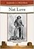 Nat Love (Legends of the Wild West)
