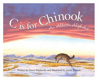 C is for Chinook: An Alberta Alphabet (Hardcover)