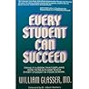 Every Student Can Succeed: Finally A Book That Explains How to reach and Teach Every Student in your School