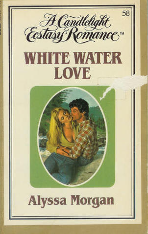 White Water Love (Candlelight Ecstasy, #58)