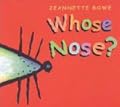 Whose Nose? Feet? Ears? 3 more favourite flip-the-flap books in one!