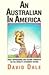 An Australian in America by David Dale