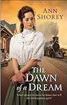 The Dawn of a Dream by Ann Shorey The Dawn of a Dream by Ann Shorey