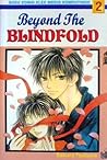 Beyond The Blindfold Vol. 2 by Sakura Tsukuba