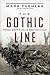 The Gothic Line: Canada's M...