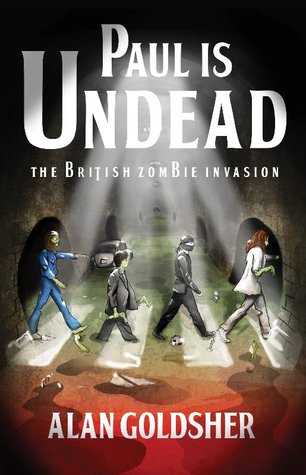 Paul Is Undead: The British Zombie Invasion (Paperback)