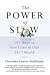 The Power of Slow by Christine Hohlbaum