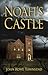 Noah's Castle