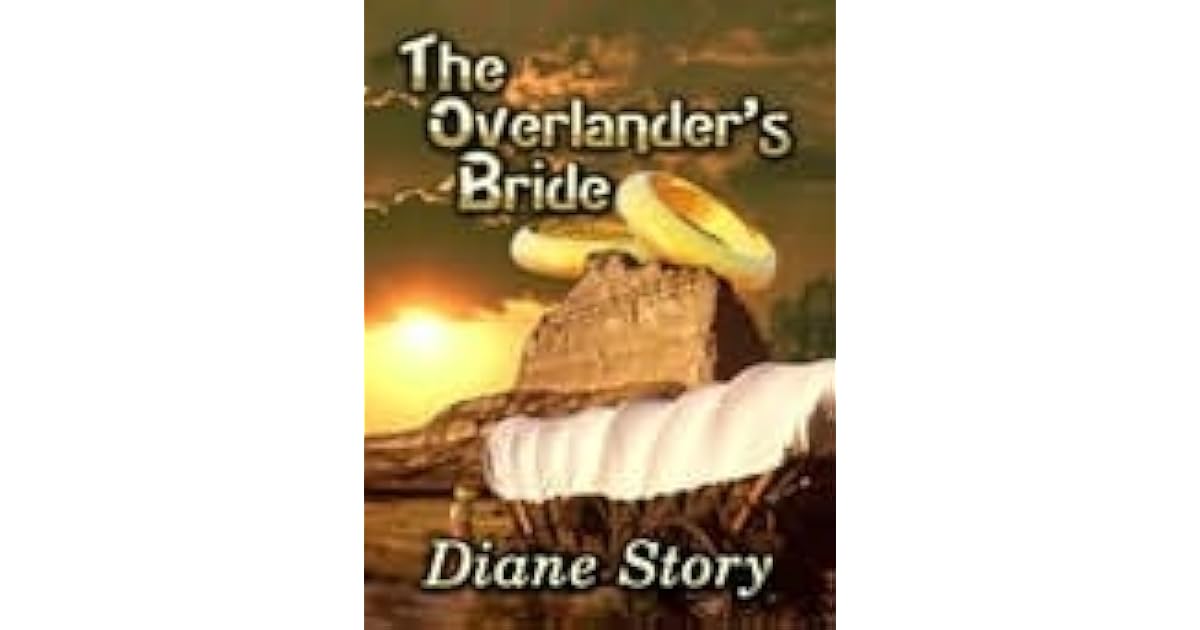 The Overlander S Bride By Diane Story