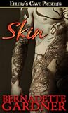 Skin by Bernadette Gardner