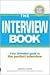 The Interview Book: Your De...
