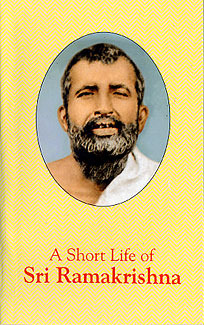 A Short Life of Sri Ramakrishna (Paperback)