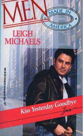Kiss Yesterday Goodbye (Mass Market Paperback)