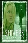 Shivers