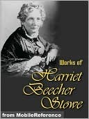 Works of Harriet Beecher Stowe