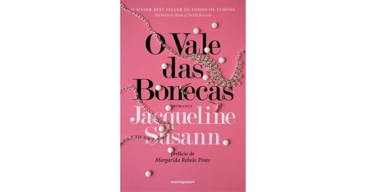 O Vale das Bonecas by Jacqueline Susann O Vale das Bonecas by Jacqueline Susann