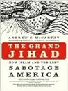 The Grand Jihad: ...