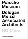 Porsche Museum: Delugan Meissl Associated Architects HG Merz (German Edition)
