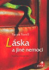Láska a jiné nemoci: psychologie a biologie lásky