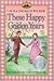 These Happy Golden Years by Laura Ingalls Wilder