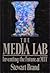 The Media Lab: Inventing the Future at MIT