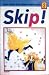 Skip! Vol. 2 (Skip!, #2)
