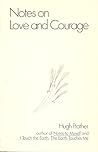 Notes on Love and Courage Notes on Love and Courage