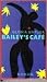 Bailey's café by Gloria Naylor